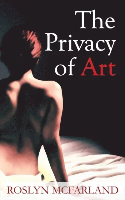 Roslyn McFarland - Privacy of Art, E-bok. Tillgänglighet: Lägg i varukorg