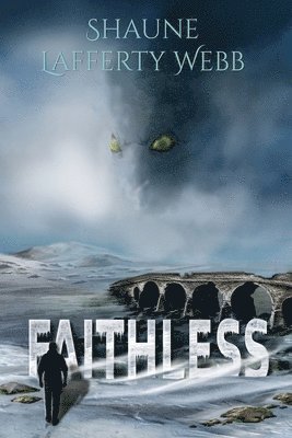 Shaune Lafferty Webb - Faithless, Häftad
