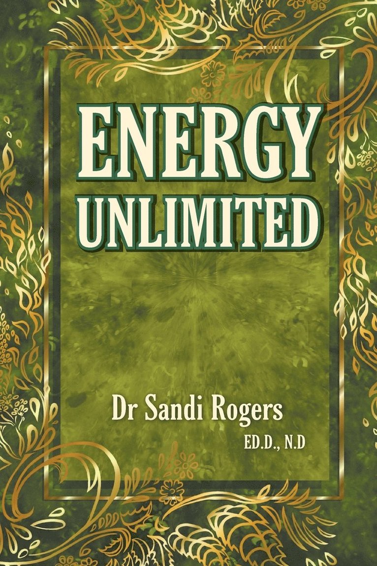 Sandi Rogers - Energy Unlimited, Häftad. Tillgänglighet: Tillfälligt slut