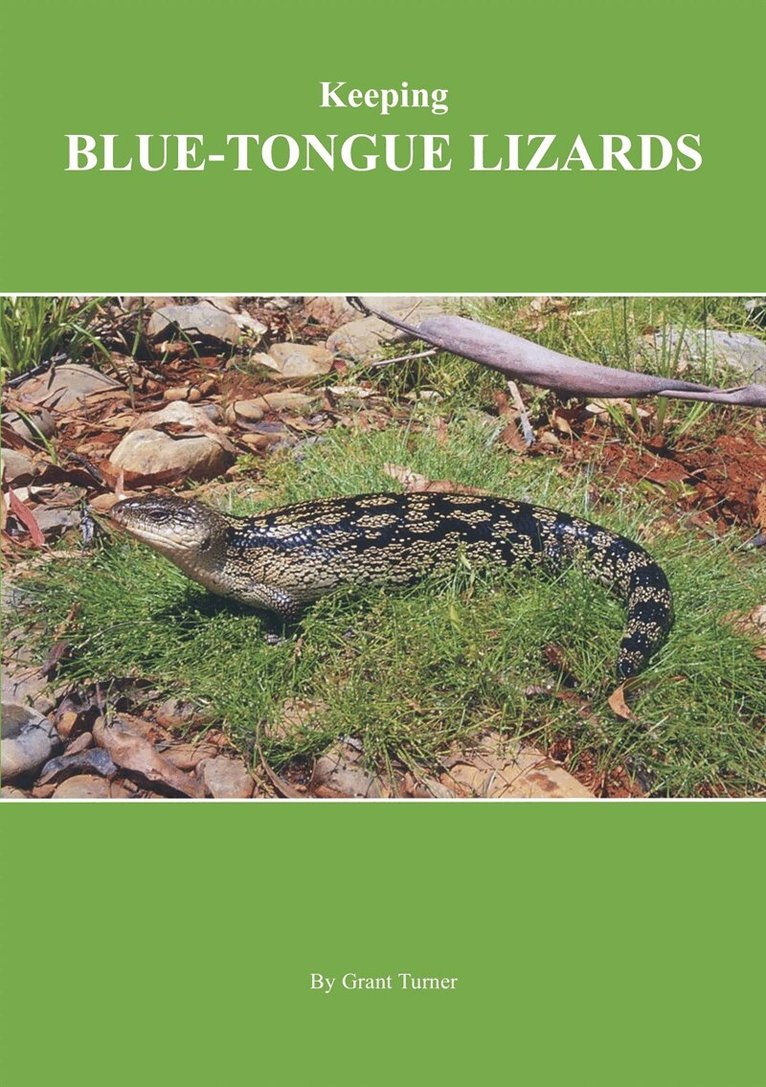 Grant Turner - Keeping Blue-Tongue Lizards, E-bok