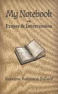 My Notebook on Prayer and Intercession