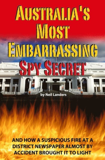 Neil Landers - Australia's Most Embarrassing Spy Secret, E-bok. Tillgänglighet: Lägg i varukorg