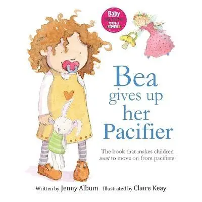 Jenny Album - Bea Gives Up Her Pacifier, Häftad. Tillgänglighet: Lägg i varukorg
