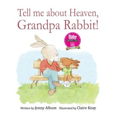 Jenny Album - Tell Me About Heaven, Grandpa Rabbit! (US edition): A book designed to help young children who have lost someone special., Häftad. Tillgänglighet: Lägg i varukorg