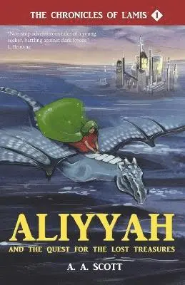 Ayesha Abdullah Scott - Aliyyah and the Quest for the Lost Treasures, Häftad. Tillgänglighet: Lägg i varukorg