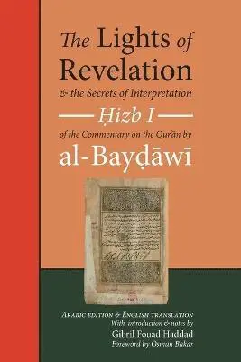 ʿabd Allah Ibn ʿumar Al-Baydawi - Lights of Revelation and the Secrets of Interpretation, Häftad. Tillgänglighet: Lägg i varukorg