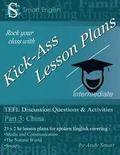Kick-Ass Lesson Plans TEFL Discussion Questions & Activities - China: Part 3