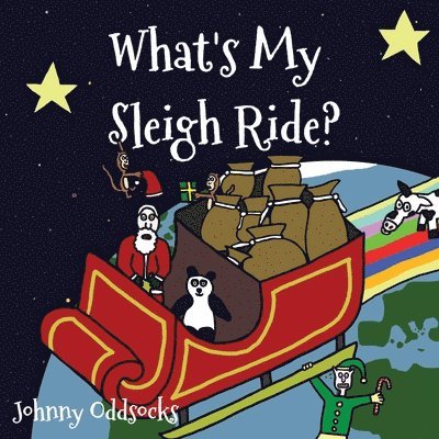 Johnny Oddsocks - What's My Sleigh Ride?, Häftad. Tillgänglighet: Lägg i varukorg
