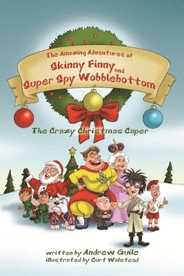 Andrew Guile - Amazing Adventures of Skinny Finny and Super Spy Wobblebottom, Häftad