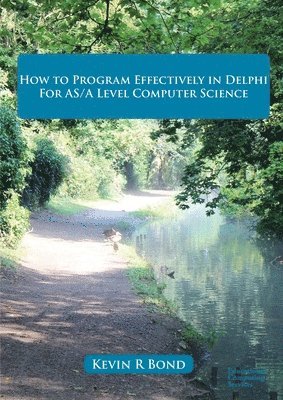 Kevin Bond - How to Program Effectively in Delphi, Häftad