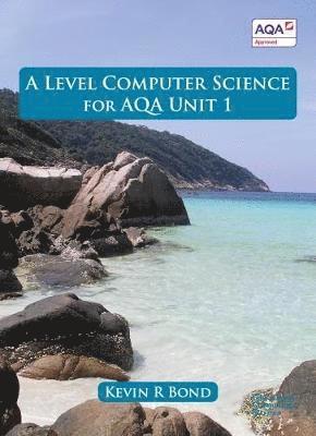 Kevin Roy Bond - Level Computer Science for Unit 1, Häftad