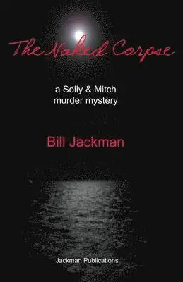 Bill Jackman - Naked Corpse, Häftad. Tillgänglighet: Lägg i varukorg