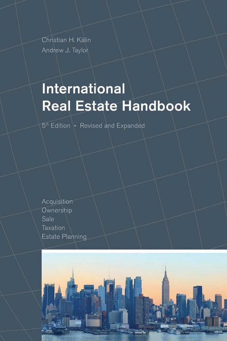 Dr Christian H Kalin, Andrew J Taylor - International Real Estate Handbook, Häftad