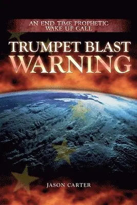 Jason Carter - Trumpet Blast Warning, Häftad. Tillgänglighet: Lägg i varukorg