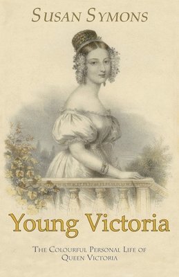 Susan Symons - Young Victoria, Häftad. Tillgänglighet: Lägg i varukorg