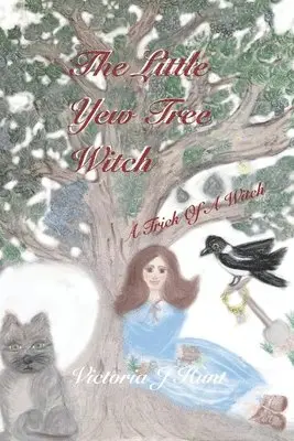 Victoria J Hunt - Little Yew Tree Witch, Häftad. Tillgänglighet: Lägg i varukorg