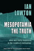 Mesopotamia: The Truth