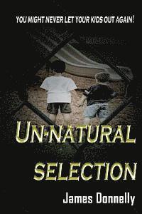 Un-Natural Selection