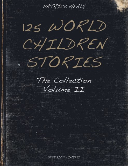 Patrick Healy - 125 World Children Stories, E-bok