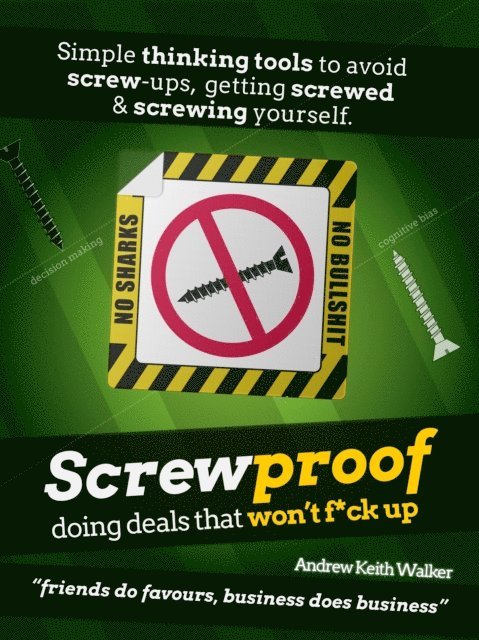Andrew Walker - Screwproof: doing deals that won't f*ck up, E-bok