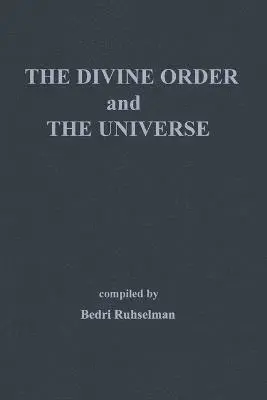 Bedri Ruhselman - Divine Order and the Universe, Häftad. Tillgänglighet: Lägg i varukorg