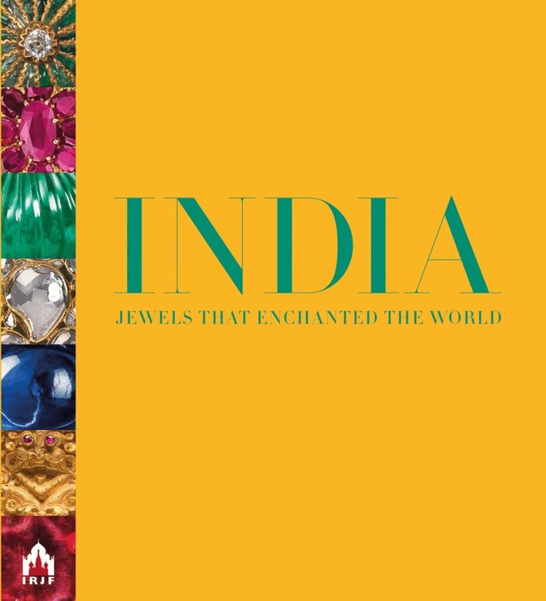 Usha Balakrishnan - India, Jewels that Enchanted the World, Inbunden