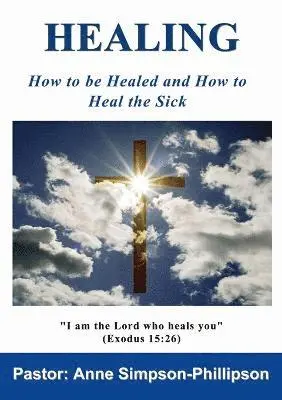 Anne Simpson-Phillipson - Healing, Häftad. Tillgänglighet: Lägg i varukorg