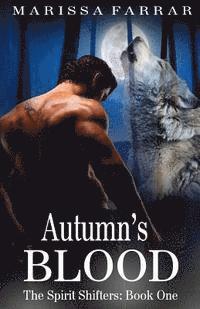 Marissa Farrar - Autumn's Blood: (The Spirit Shifters Book One), Häftad. Tillgänglighet: Lägg i varukorg