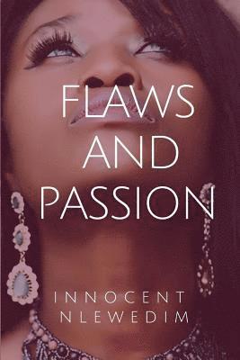 Innocent Nlewedim - FLAWS AND PASSION, Häftad