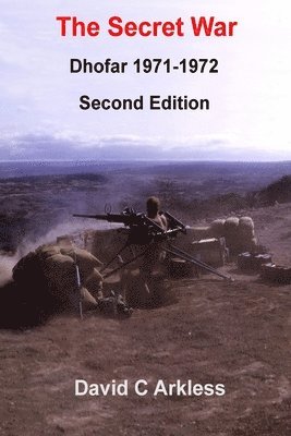 Secret War Dhofar 1971-1972