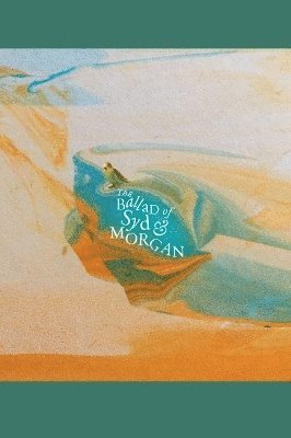 Haydn Middleton - Ballad of Syd & Morgan, Inbunden