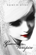 Guardian Vampire: The Immortal Souls, Magic & Chaos