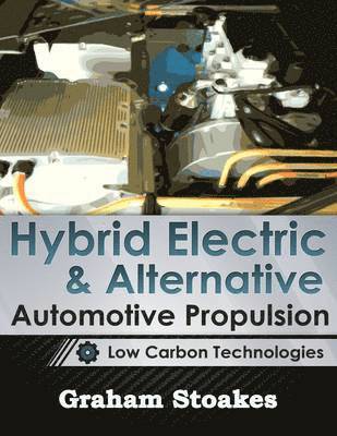 Graham Stoakes - Hybrid Electric & Alternative Automotive Propulsion, Häftad