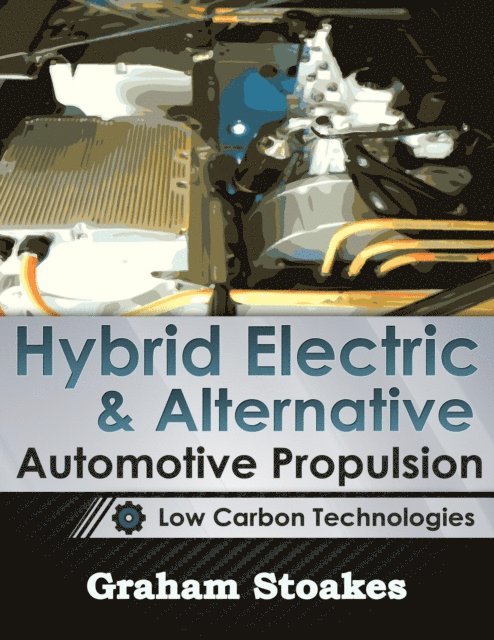 Graham Stoakes - Hybrid Electric & Alternative Automotive Propulsion, E-bok