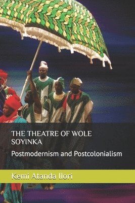 Kemi Atanda Ilori - Theatre of Wole Soyinka, Häftad