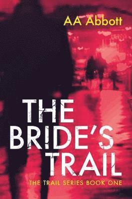 AA Abbott - Bride's Trail, Häftad