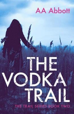 AA Abbott - Vodka Trail, Häftad