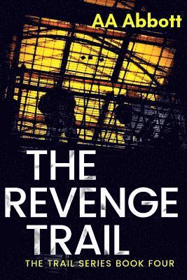 AA Abbott - Revenge Trail, Häftad