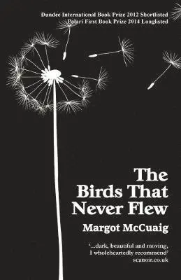 Margot McCuaig - Birds That Never Flew, Häftad. Tillgänglighet: Lägg i varukorg