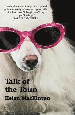 Helen MacKinven - Talk of the Toun, Häftad