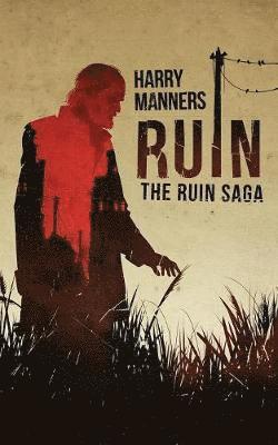 Harry Manners - Ruin, Häftad. Tillgänglighet: Lägg i varukorg