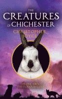Christopher Joyce - Creatures of Chichester, Häftad