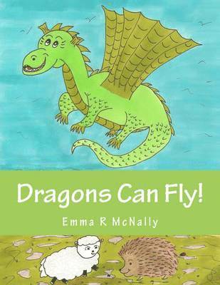 Emma R. McNally, JMD Editorial and Writing Services - Dragons Can Fly!, Häftad. Tillgänglighet: Lägg i varukorg