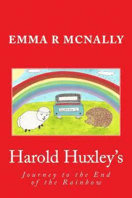 Emma R. McNally, JMD Editorial and Writing Services - Harold Huxley's Journey to the End of the Rainbow, Häftad. Tillgänglighet: Lägg i varukorg