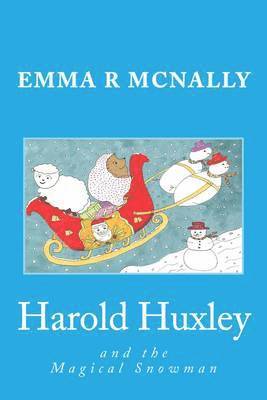 Emma R. McNally, JMD Editorial and Writing Services - Harold Huxley and the Magical Snowman, Häftad. Tillgänglighet: Lägg i varukorg