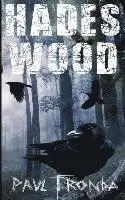 Paul Fronda - Hades Wood, Häftad. Tillgänglighet: Lägg i varukorg