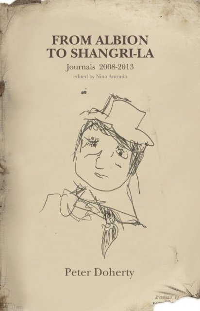Peter Doherty - From Albion To Shangri-La, E-bok
