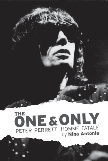 Nina Antonia - One & Only: Peter Perrett, Homme Fatale, E-bok. Tillgänglighet: Lägg i varukorg