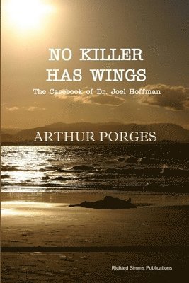 Arthur Porges - No Killer Has Wings, Häftad