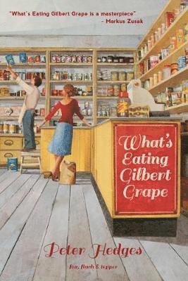 Peter Hedges - What's Eating Gilbert Grape, Häftad